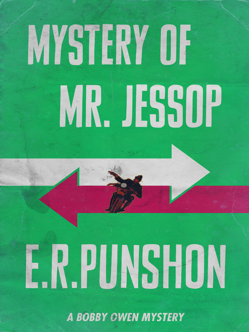Title details for Mystery of Mr. Jessop by E.R. Punshon - Available